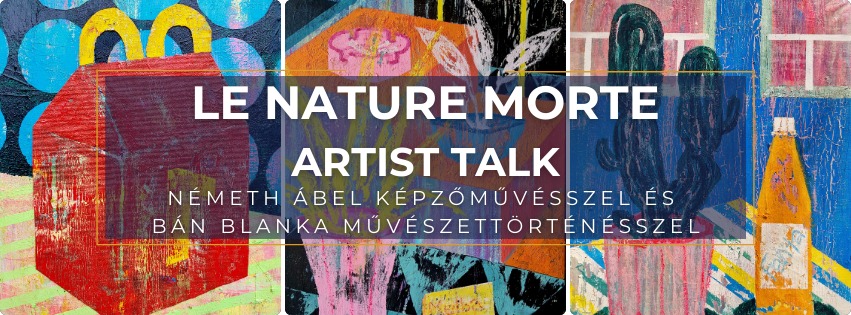 Artist Talk | Németh Ábel képzőművésszel és Bán Blanka művészettörténésszel
