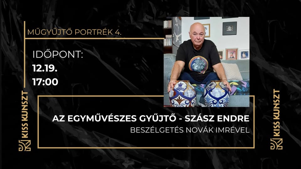 Műgyűjtő portrék 4. - Az egyművészes gyűjtő - Beszélgetés Novák Imrével