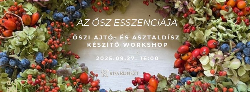 AZ ŐSZ ESSZENCIÁJA- Őszi ajtó- és asztaldísz készítő workshop