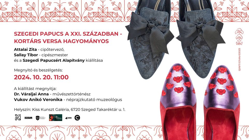Szegedi Papucs a XXI. Században - Kortárs versa hagyományos