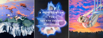 A horizonton túl. Új időszaki kiállítás!