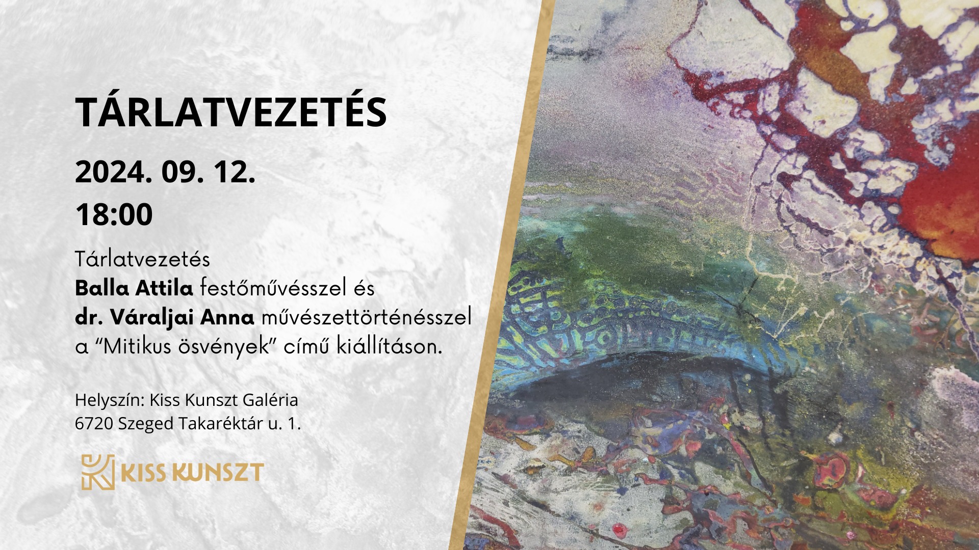 TÁRLATVEZETÉS - Balla Attila festőművésszel és dr. Váraljai Anna művészettörténésszel