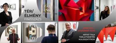 A Tér/élmény című kiállítás finisszázsa | Beszélgetés, tárlatvezetés, kulisszatitkok