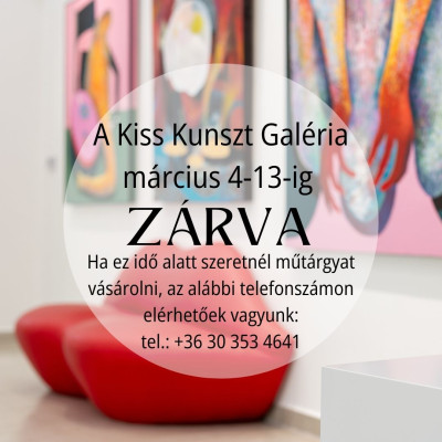 Március 4-13 között galériánk zárva lesz